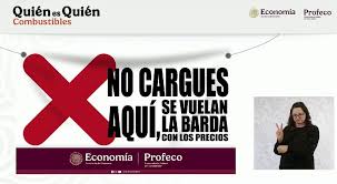 “NO CARGUES AQUÍ”: PROFECO EVIDENCIARÁ CON LONAS A GASOLINERAS CON PRECIOS ELEVADOS