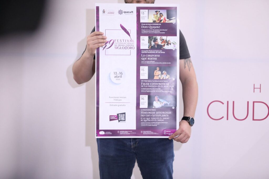 EL DOMINGO 13 DE ABRIL INICIA EL FESTIVAL INTERNACIONAL DE DRAMA ESPAÑOL DEL SIGLO DE ORO NUMERO 49, EN EL AUDITORIO CIVICO BENITO JUAREZ